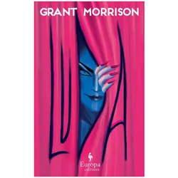 Grant Morrison, Belletristik von Grant Morrison