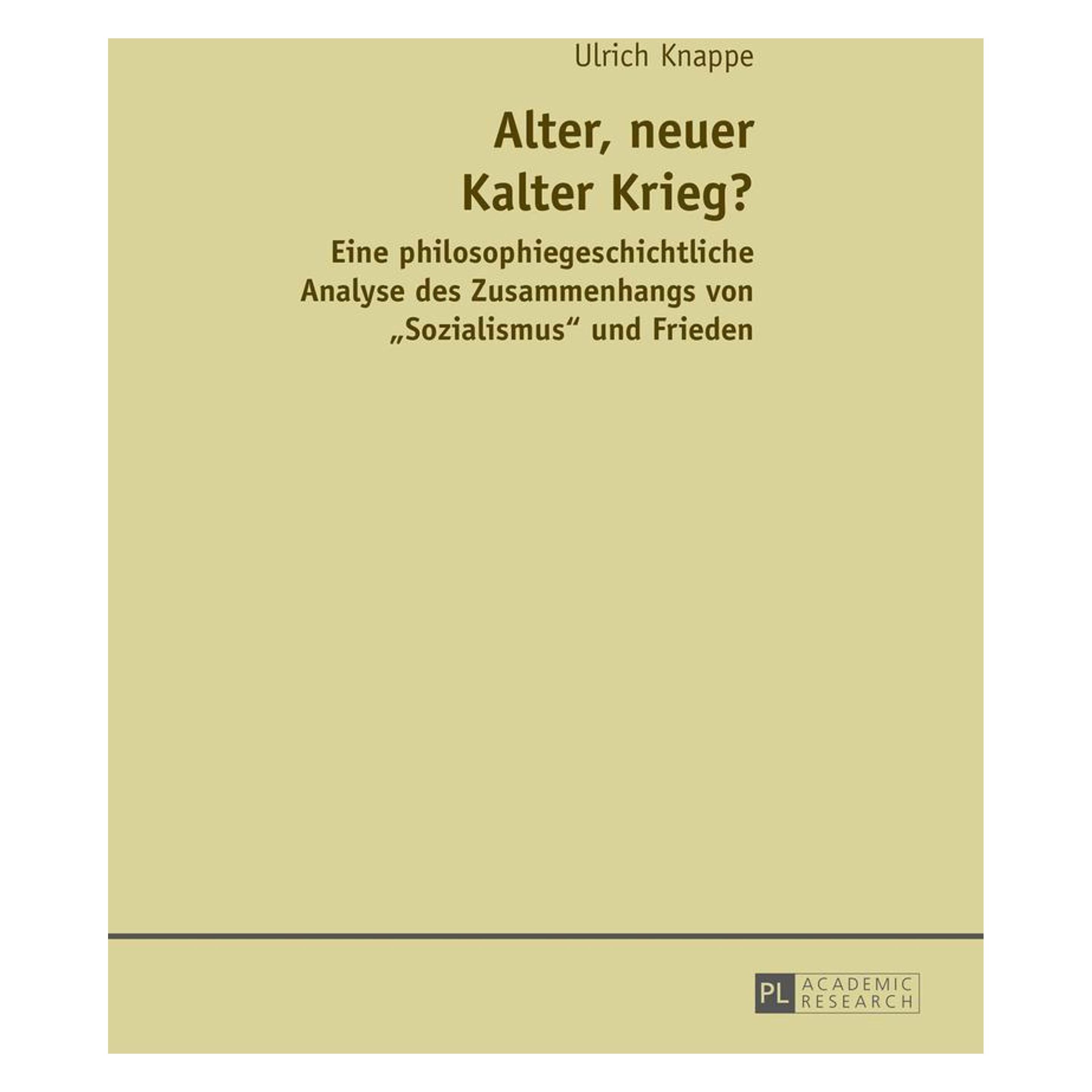 Peter Lang Alter, neuer Kalter Krieg? (Deutsch, Hardcover, Ulrich Knappe) (66649413)