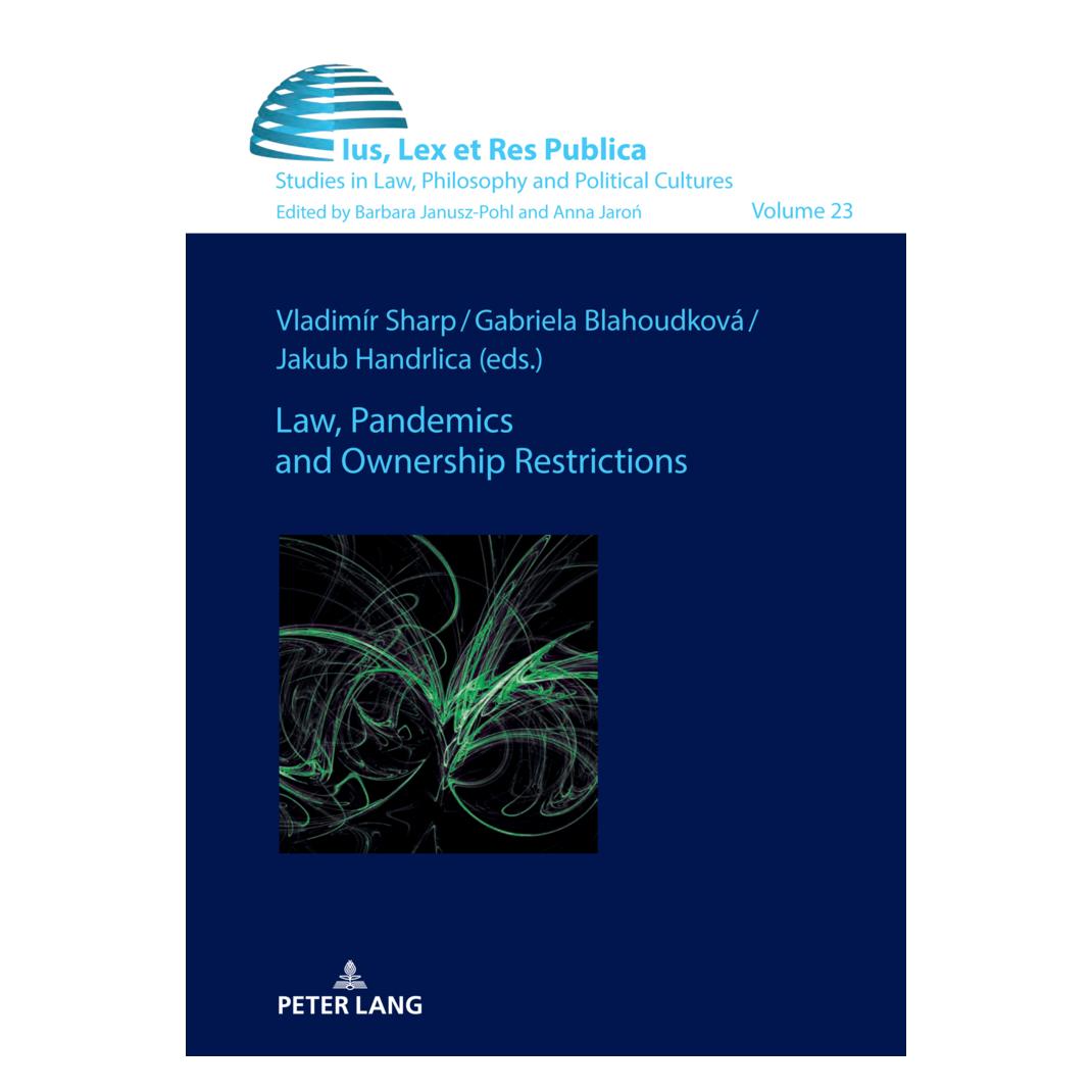 Peter Lang Law, Pandemics and Ownership Restrictions (Englisch, Softcover, Barbara Janusz-Pohl, Gabriela Blahoudkova, Jakub Handrlica, Vladimír Sharp) (56900851)