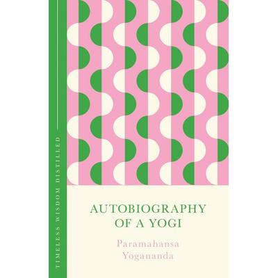 Autobiography of a Yogi, Gebundene Ausgabe von Paramahansa Yogananda, John Murray, 978-1-399-82152-0