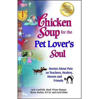 Chicken Soup for the Pet Lover's Soul, Taschenbuch von Jack Canfield,Mark Victor Hansen,Carol Kline, KNV Besorgung, 978-1-62361-055-5
