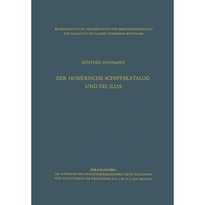 Der homerische Schiffskatalog und die Ilias, Taschenbuch von Günther Jachmann, VS Verlag für Sozialwissenschaften, 978-3-322-98023-6