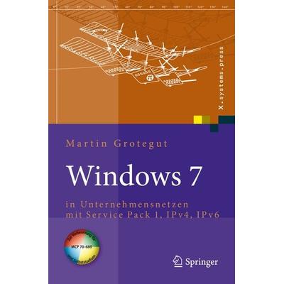 Windows 7, Gebundene Ausgabe von Martin Grotegut, Springer Berlin, 978-3-642-01034-7