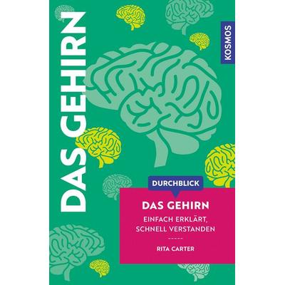 Durchblick Das Gehirn, Taschenbuch von Rita Carter, Kosmos, 978-3-440-18485-1