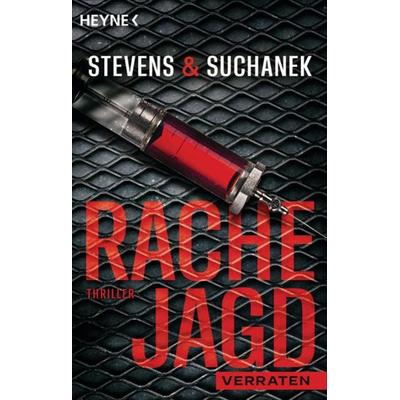 Rachejagd - Verraten, Taschenbuch von Nica Stevens,Andreas Suchanek, Heyne, 978-3-453-44140-8