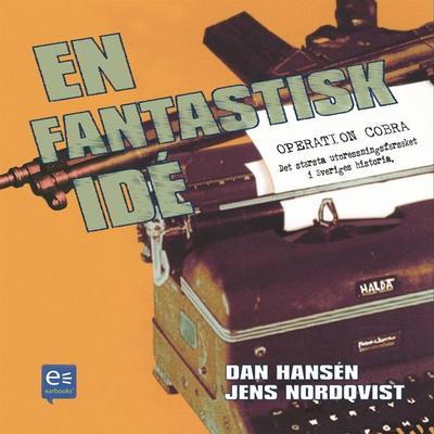 En fantastisk idé - Dan Hansén,Jens Nordqvist, Audio, 9789185553570