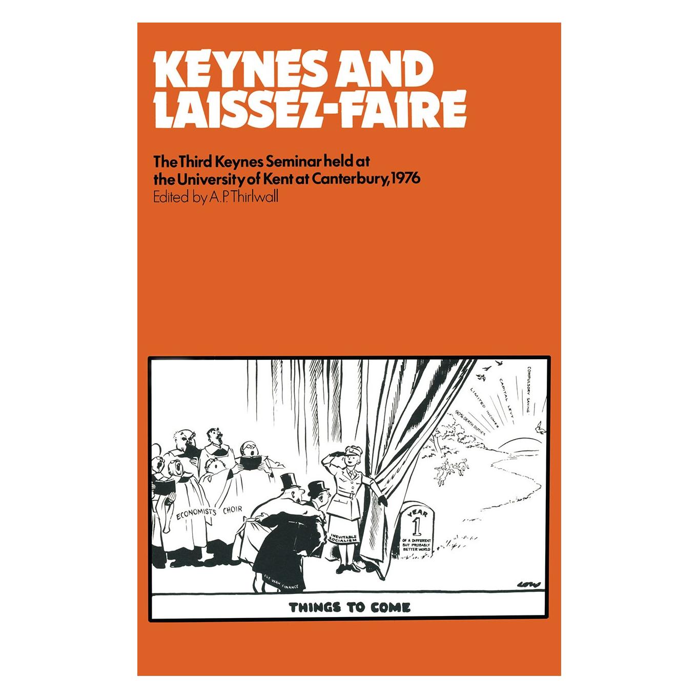 Palgrave Macmillan Uk Keynes and Laissez-Faire (Englisch, Hardcover, A. P. Thirlwall) (9780333198780)