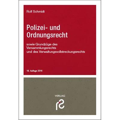 Polizei- und Ordnungsrecht, Paperback von Rolf Schmidt, Schmidt, Rolf