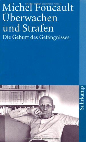 Michel Foucault - Überwachen und Strafen: Die Geburt des Gefängnisses (suhrkamp taschenbuch) - Preis vom 10.10.2026 11:48:34 h