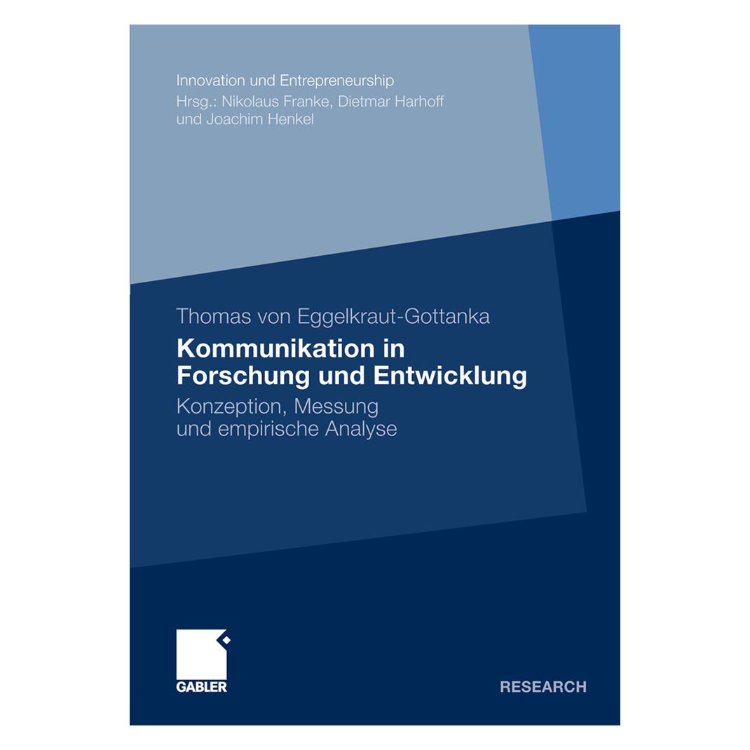 Gabler Kommunikation in Forschung und Entwicklung (Deutsch, Softcover, Thomas Eggelkraut-Gottanka) (55221433)