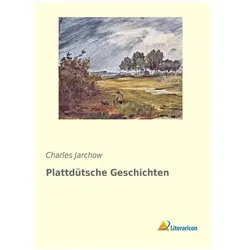 Plattdütsche Geschichten, Belletristik von Charles Jarchow