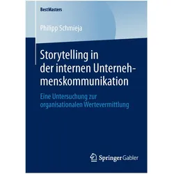 Storytelling in der internen Unternehmenskommunikation, Fachbücher von Philipp Schmieja