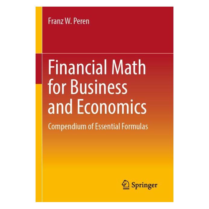Springer Financial Math for Business and Economics (Englisch, Softcover, Franz W Peren, Franz W. Peren) (57093857)