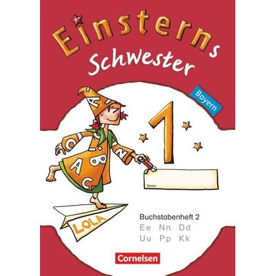 Einsterns Schwester - Erstlesen - Bayern - 1. Jahrgangsstufe, Taschenbuch von Jutta Maurach,Katrin Pfeifer,Alexandra Schwaighofer, Cornelsen Verlag,