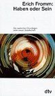 Erich Fromm - Haben oder Sein - Preis vom 11.10.2026 03:10:56 h