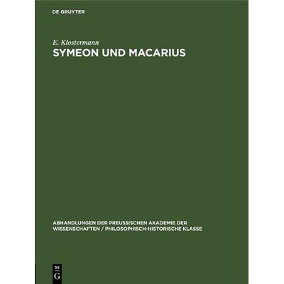 Symeon und Macarius, Gebundene Ausgabe von E. Klostermann, De Gruyter, 978-3-11-251927-1