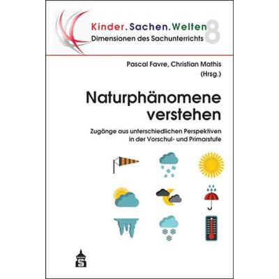 Naturphänomene verstehen, Taschenbuch von , Wbv Media, 978-3-8340-1704-8