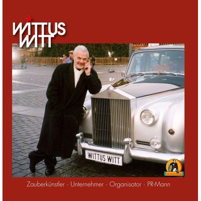 Wittus Witt, Zauberkünstler, Unternehmer, Organisator, PR-Mann, Gebundene Ausgabe von , Magische Welt, 978-3-947289-97-4