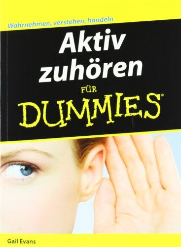 Gail Evans - Aktiv zuhören für Dummies - Preis vom 09.10.2026 07:28:09 h