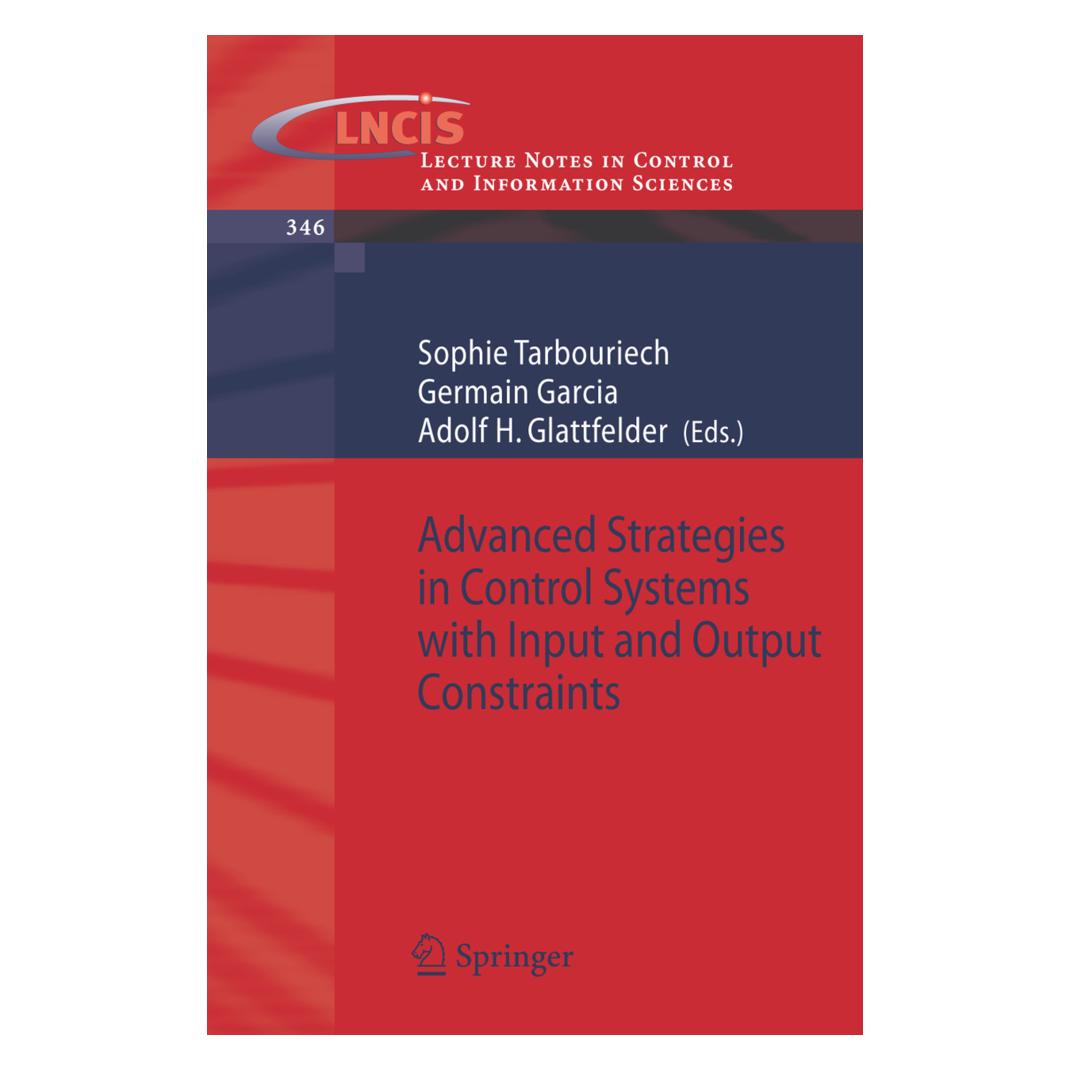 Springer Advanced Strategies in Control Systems with Input and Output Constraints (Englisch, Softcover, Adolf H. Glattfelder, Germain Garcia, Sophie Tarbouriech) (55202387)