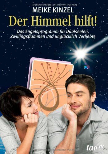 Meike Kinzel - Der Himmel hilft!: Das Engelsprogramm für Dualseelen, Zwillingsflammen und unglücklich Verliebte - Preis vom 02.10.2026 23:42:20 h