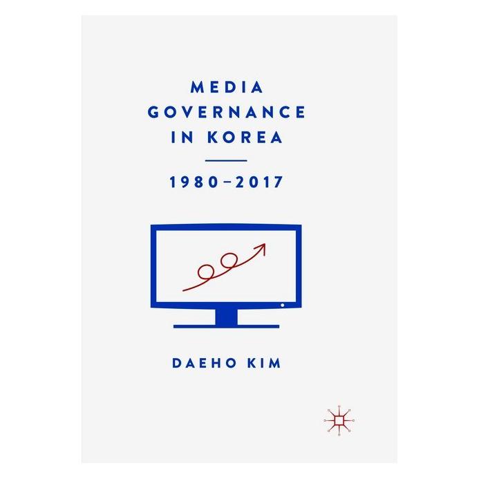 Springer Media Governance in Korea 1980-2017 (Englisch, Softcover, Daeho Kim) (56050060)