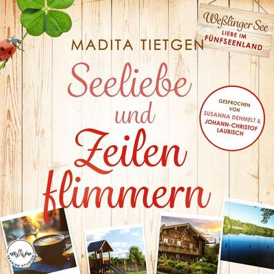 Seeliebe und Zeilenflimmern - Madita Tietgen, Audio, 4069828442191