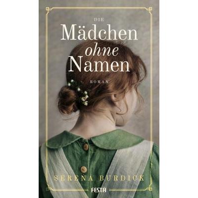Die Mädchen ohne Namen, Gebundene Ausgabe von Serena Burdick, Festa, 978-3-9867611-0-3