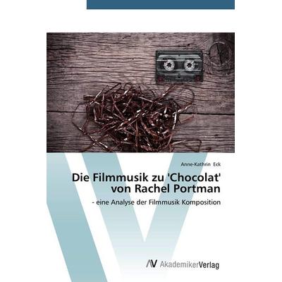 Die Filmmusik zu 'Chocolat' von Rachel Portman -