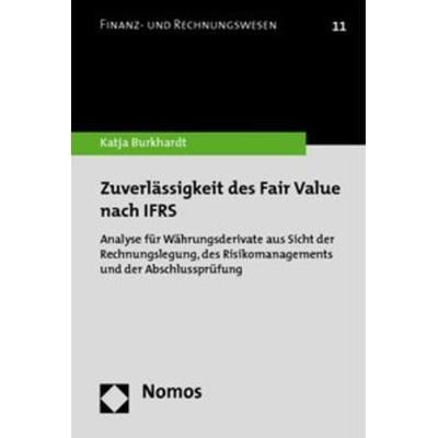 Zuverlässigkeit des Fair Value nach IFRS, Taschenbuch von Katja Burkhardt, Nomos, 978-3-8329-5279-2