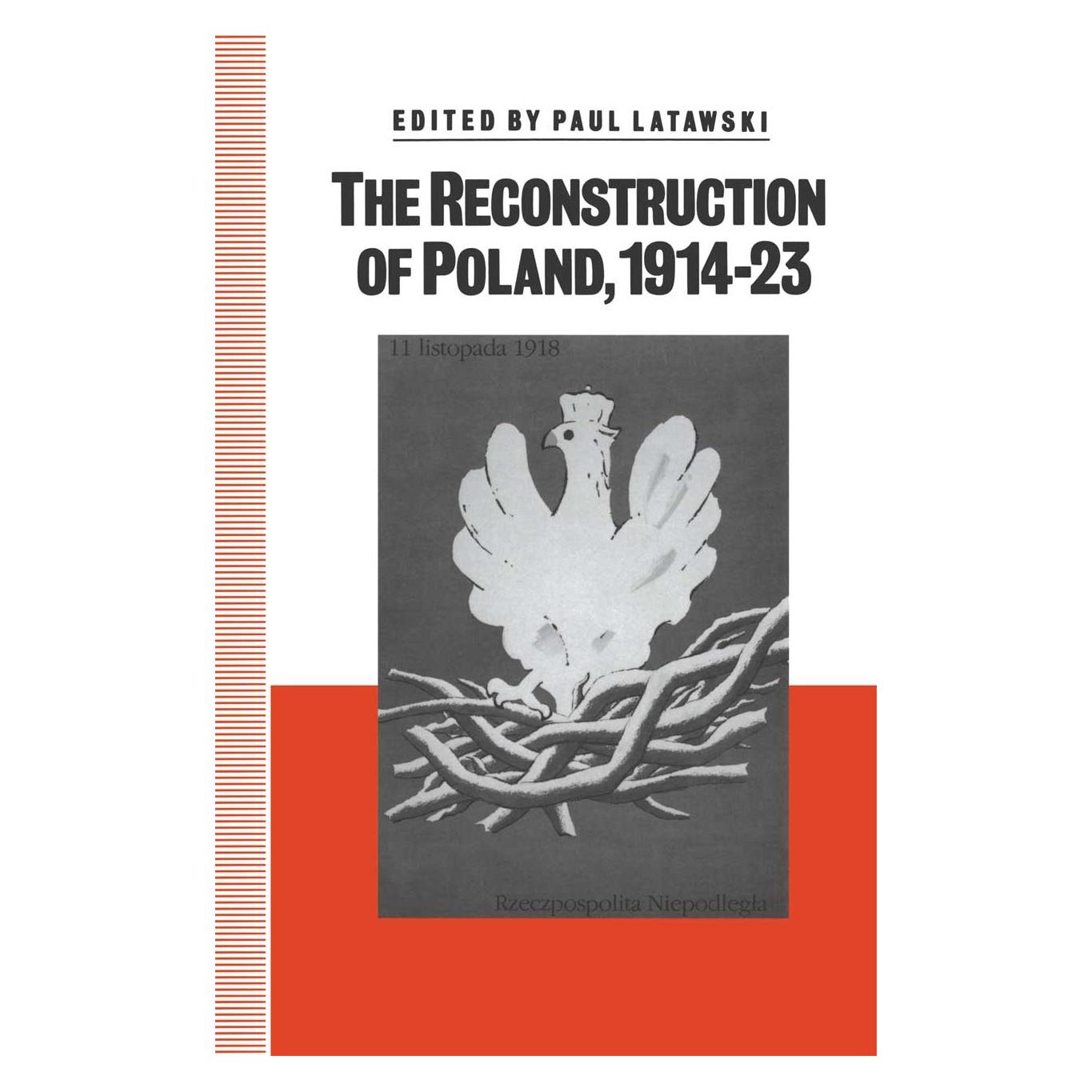 Palgrave Macmillan Uk The Reconstruction of Poland, 1914-23 (Englisch, Hardcover, Paul Latawski) (9780333539552)