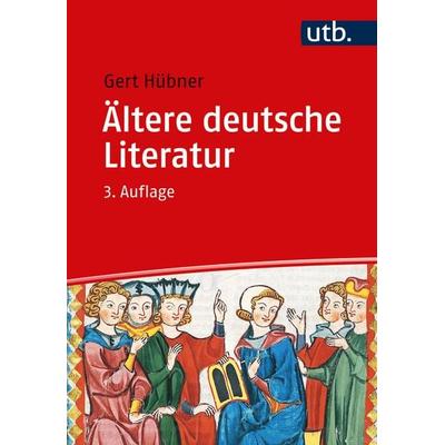 Ältere deutsche Literatur, Taschenbuch von Gert Hübner, Utb GmbH, 978-3-8252-5942-6