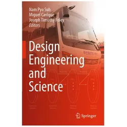 Design Engineering and Science, Fachbücher von Miguel Cavique, Nam Pyo Suh, Joseph, Timothy Foley