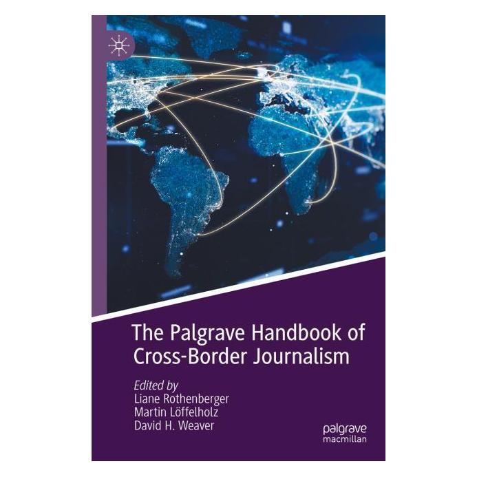 Springer The Palgrave Handbook of Cross-Border J (Englisch, David H Weaver, Martin Löffelholz) (57185294)