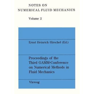 Proceedings of the Third GAMM — Conference on Numerical Methods in Fluid Mechanics, Taschenbuch von , Vieweg & Teubner, 978-3-528-08076-1