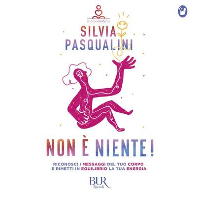 Non è niente! - Silvia Pasqualini, Audio, 9788831890212