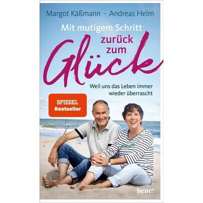 Mit mutigem Schritt zurück zum Glück, Gebundene Ausgabe von Margot Kässmann,Andreas Helm, Bene!, 978-3-96340-173-2