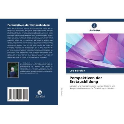 Perspektiven der Erstausbildung, Taschenbuch von Leo Barblan, Verlag Unser Wissen, 978-620-4-22656-9