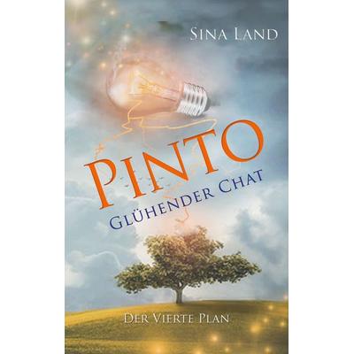 Pinto - Der vierte Plan, Taschenbuch von Sina Land, BoD – Books on Demand, 978-3-7519-8220-7