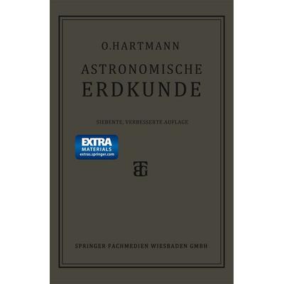 Astronomische Erdkunde, Taschenbuch von Otto Hartmann, Vieweg & Teubner, 978-3-663-15657-4