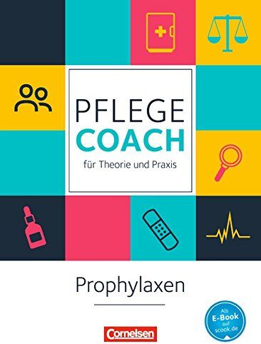 Sigrid Pennekamp - In guten Händen - Pflege-Coach für Theorie und Praxis: Prophylaxen: Fachbuch - Preis vom 13.10.2026 19:28:25 h