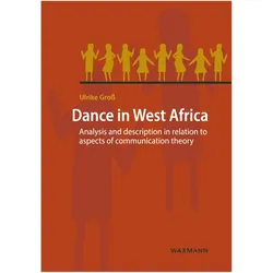 Dance in West Africa, Fachbücher von Ulrike Gross