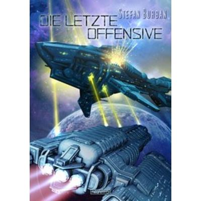 Der Ruul-Konflikt 13: Die letzte Offensive, Taschenbuch von Stefan Burban, Atlantis, 978-3-86402-576-1