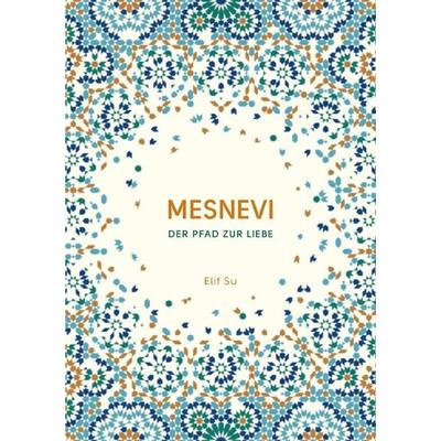 Mesnevi, Taschenbuch von Elif Su, Epubli, 978-3-7502-7058-9