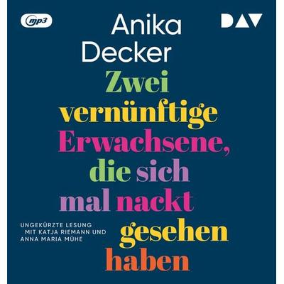 Zwei vernünftige Erwachsene, die sich mal nackt gesehen haben - Anika Decker, Audio, 9783742432896