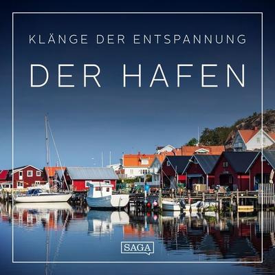 Klänge der Entspannung - Der Hafen - Rasmus Broe, Audio, 9788727125268