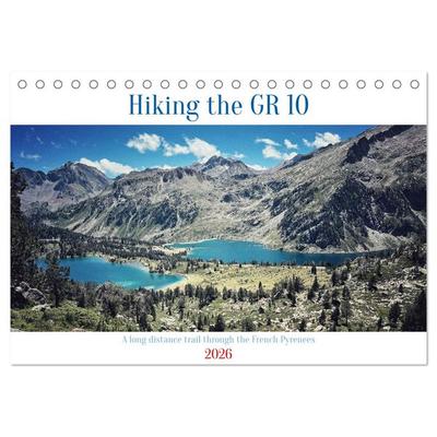 Hiking the GR 10 A long distance trail through the French Pyrenees (Desk Calendar 2026 DIN A5 landscape), CALVENDO 12 Month DeskCalendar