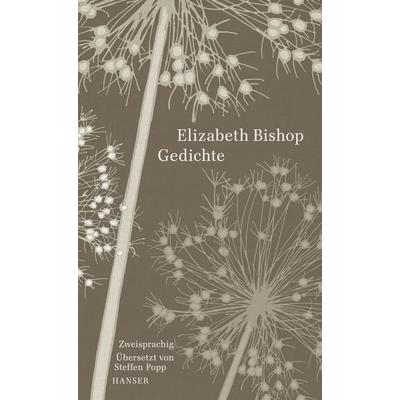 Gedichte, Gebundene Ausgabe von Elizabeth Bishop, Carl Hanser, 978-3-446-26014-6