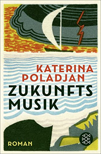 Katerina Poladjan - Zukunftsmusik: Roman - Preis vom 11.10.2026 03:10:56 h