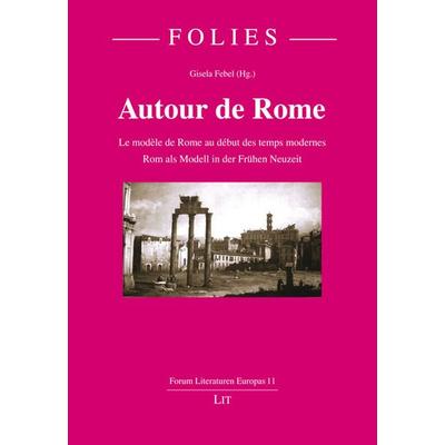 Autour de Rome, Taschenbuch von , Lit Verlag, 978-3-643-15607-5